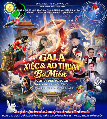 Gala Xiếc - Ảo thuật Ba miền: ngôn ngữ xiếc kể câu chuyện kết nối văn hóa